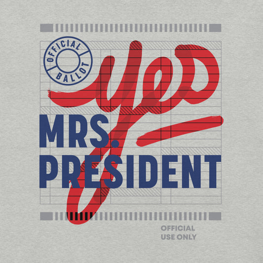 “Yes Mrs President” Unisex Tee - Light