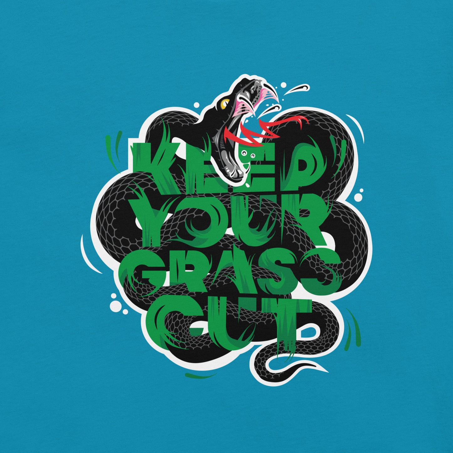 "Keep Your Grass Cut" Unisex Tee