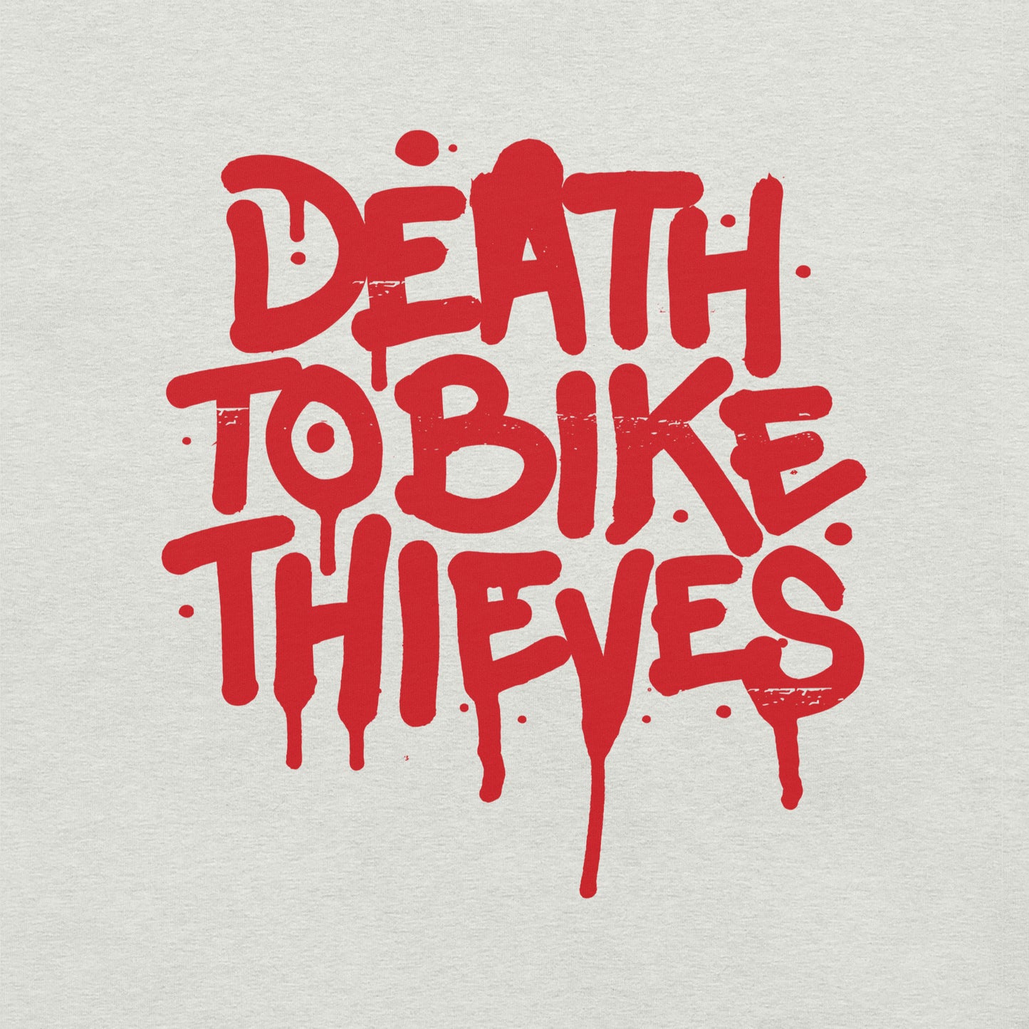 "Death To Bike Thieves" Unisex Tee