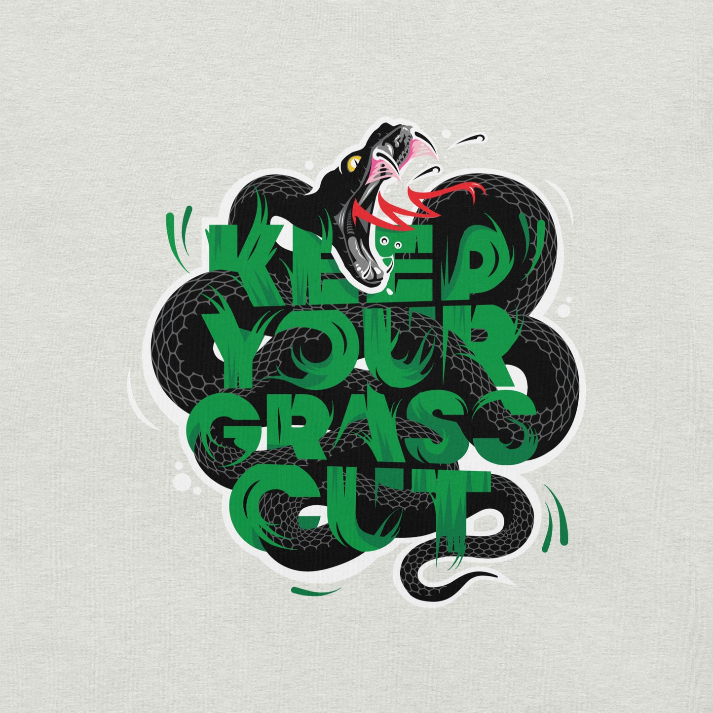 "Keep Your Grass Cut" Unisex Tee