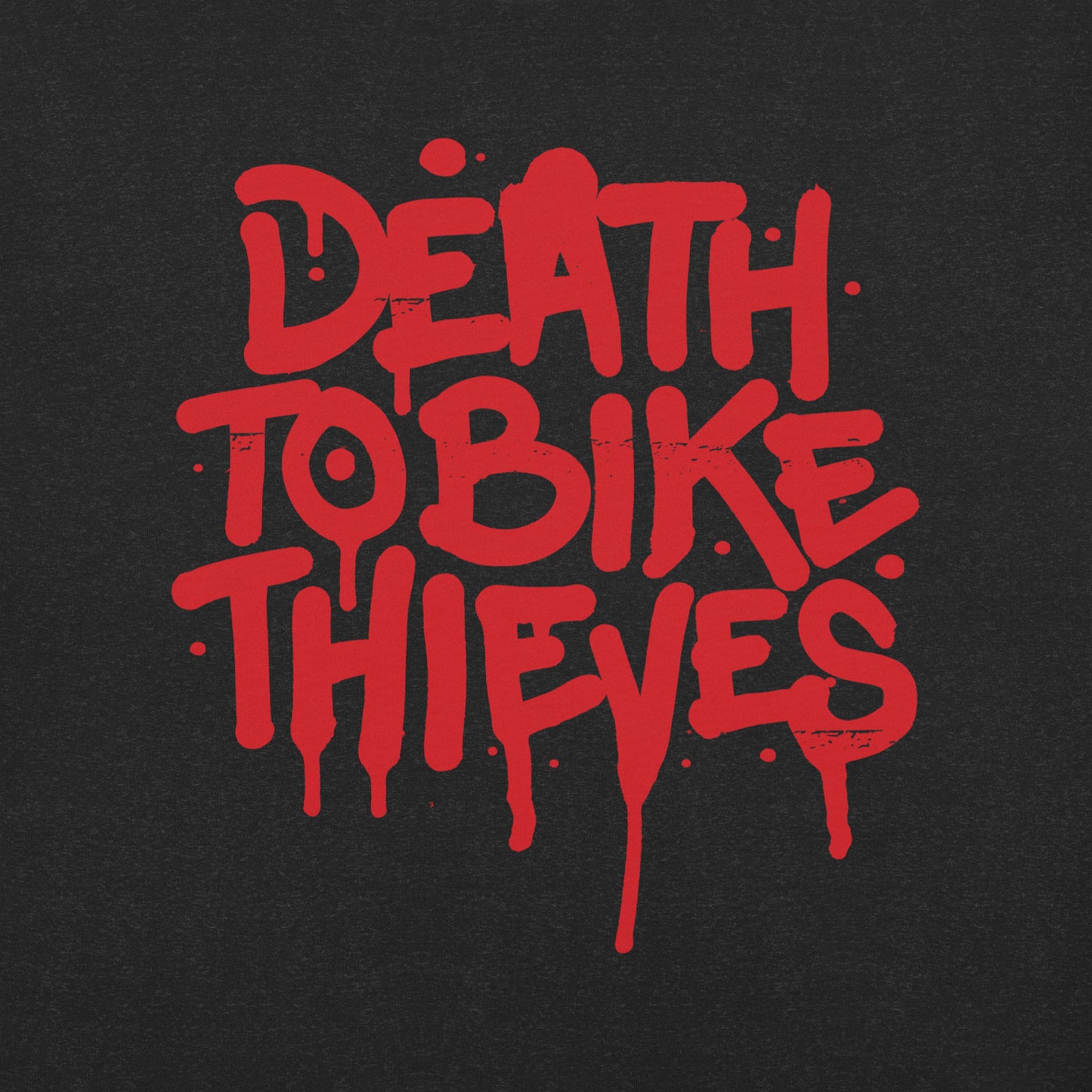 "Death To Bike Thieves" Unisex Tee