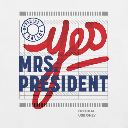 "Yes Mrs President" Light Unisex Tee