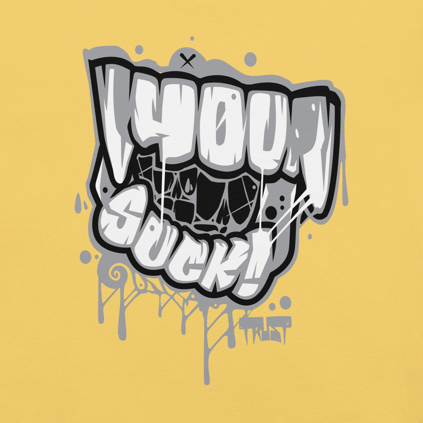 "You Suck!" Unisex Tee